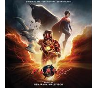 BENJAMIN WALLFISCH - THE FLASH (ORIGINAL MOTION PICTURE SOUNDTRACK)