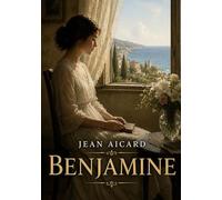 Benjamine: La chronique d'une jeune fille promise à un mariage arrangé, confrontée aux ambitions politiques de son père dans un récit provençal
