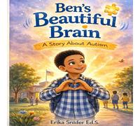 Benjamin's Beautiful Brain: A Story About Autism