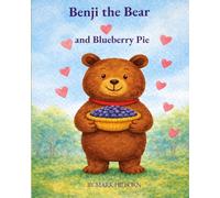 Benji the Bear and Blueberry Pie