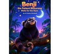 Benji the Patient Binturong Waits for the Stars: A Gentle Bedtime Story About Patience, Waiting, and Wonder (Social Emotional Learning for Kids Ages ... A Social-Emotional Learning Series)