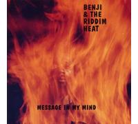Benji & the Riddim Heat - Message in My Mind
