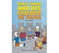 Benji Yahoo and His Friends: The Visitor
