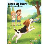 Benji's Big Heart: Adventures With Friends (Benji's Big Heart Colouring Adventures)