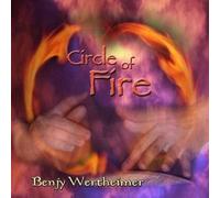 Benjy Wertheimer - Circle of Fire