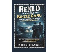 Benld and the Booze Gang - The Mafia, Murder, and Mayhem on Route 66's Darkest Days: The Rise of a Bootlegging Empire and Its Deadly Legacy: 19 ... individuals lost amid historic upheaval)