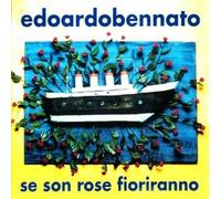 Bennato Edoardo - Se Son Rose Fioriranno