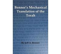 Benner's Mechanical Translation of the Torah