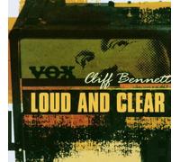 Bennett, Cliff - Loud and Clear [Import]