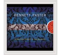 Bennett Paster - Relentless Pursuit of the Beautiful