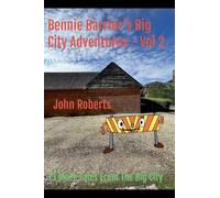 Bennie Barrier's Big City Adventures - Volume 2