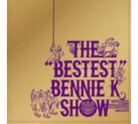 BENNIE K - Bestest Bennie K Show