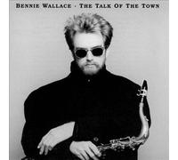 Bennie Wallace - Talk of the Town