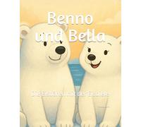 Benno und Bella: Die Eisbären mit der Eisdiele