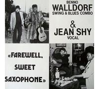 Benno Walldorf , Jean Shy - Farewell, Sweet Saxophone - King Edward Records - KE1002