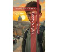 Benny & 1960: A Collection of Poems.
