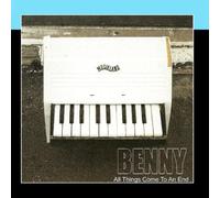 Benny - All Things Come To An End