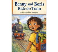 Benny and Boris Ride the Train