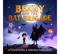 Benny and the Bat Brigade: Halloween Story for Kids 6-10 (Halloween Books)