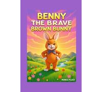 Benny and the Brave Brown Bunny