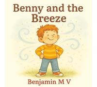 Benny and the Breeze: The smelliest Smell (Pip)
