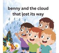 Benny and the Cloud That Lost Its Way