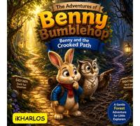 Benny and the Crooked Path (The Adventures of Benny Bumblehop)