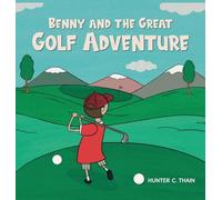 Benny and The Great Golf Adventure