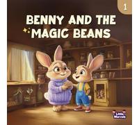 Benny and the Magic Beans (Benny’s Money Adventures: A Fun & Engaging Financial Literacy Series for Kids)