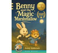Benny and the Magic Marshmallow: Feel-Good Magical Nighttime Adventure Tale of Gentle Bravery, Friendship and Overcoming Doubts with Bunny and Guinea Pig Animal Heroes (Benny and Gabby Adventures)