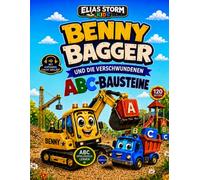 Benny Bagger und die verschwundenen ABC-Bausteine: Buchstaben lernen, suchen und ausmalen auf der Baustelle - für Kinder von 4-8 Jahren, Klassik Schwarz/Weiss Version (Elias Storm-Kids Serie)