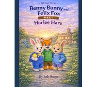 Benny Bunny and Felix Fox Meet Harlee Hare (Little star stories)