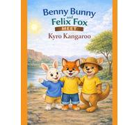 Benny Bunny and Felix Fox Meet Kyro Kangaroo (Little star stories)