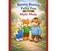 Benny Bunny and Felix Fox Meet Mule (Little star stories)