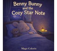 Benny Bunny and the Cozy Star Note (Benny Bunny: Bedtime Stories)