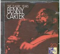 Benny Carter - The Classic Years