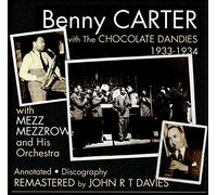 Benny Carter - With The Chocolate Dandies 1933-1934