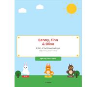 Benny, Finn & Olive: A Story of the Whispering Woods: A 2-in-1 Storybook and Coloring Adventure