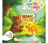 Benny & Goldie: Colour me a story - Simple colouring book for kids