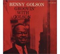 Benny Golson - Groovin' With Golson