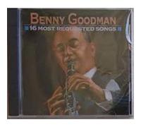 Benny Goodman - 16 Most Requested Songs