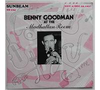 Benny Goodman At the Madhattan Room Dec. 22, 1937