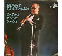 Benny Goodman - Big Bands & Small Combos