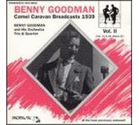 Benny Goodman - Camel Caravan Broadcast 1939 Vol. 2