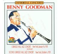 Benny Goodman - Carnegie Hall Jazz Concert, New York, January 1938 / Second Carnegie Hall Jazz Concert, New York, October 1939