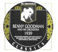 Benny Goodman - Chronological Benny Goodman 1939