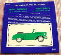 BENNY GOODMAN & GENE KRUPA - The Kings Of Jazz Big Bands
