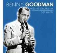 Benny Goodman - Get Happy