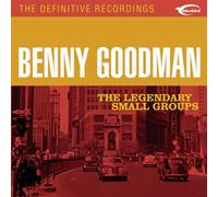 Benny Goodman - Legendary Small Groups [Import]