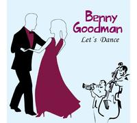 Benny Goodman - Let's Dance